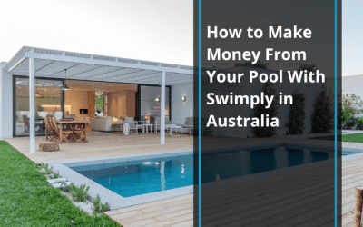 How to Make Money From Your Pool With Swimply in Australia